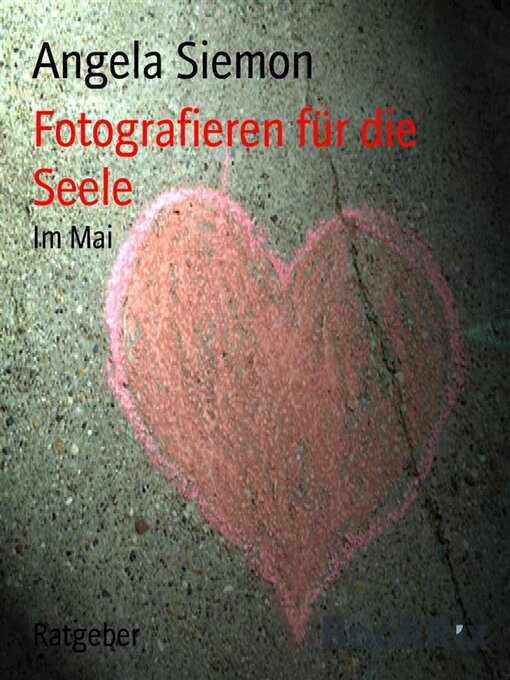 Title details for Fotografieren für die Seele by Angela Siemon - Available